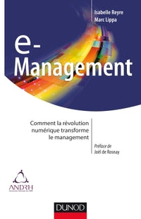 E-management: Comment la révolution numérique transforme le management