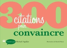 300 citations pour convaincre