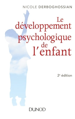 Le développement psychologique de l'enfant