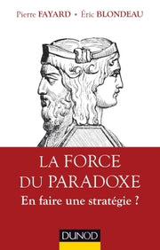 La force du paradoxe - En faire une stratégie ?
