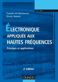 Electronique appliquée aux hautes fréquences - Principes et applications
