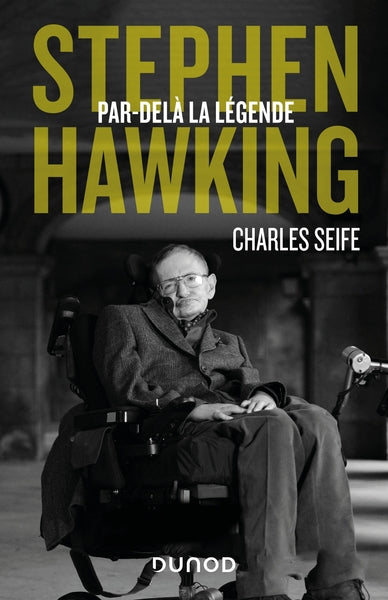 Stephen Hawking: Par-delà la légende