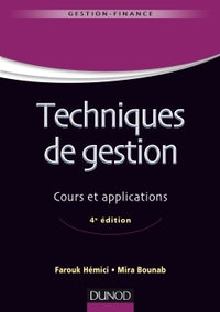 Techniques de gestion - 4e éd. - Cours et applications