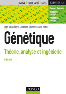 Génétique - Théorie, analyse et ingénierie