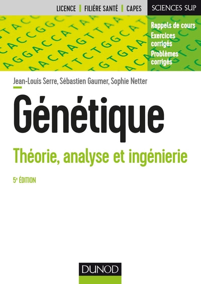 Génétique - Théorie, analyse et ingénierie