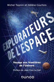 Explorateurs de l'espace - Voyage aux frontières de l'univers