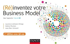 (Ré)inventez votre Business Model - 2e éd. - Avec l'approche Odyssée 3.14