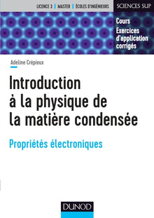 Introduction à la physique de la matière condensée - Propriétés électroniques