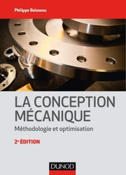 La conception mécanique - 2e éd. - Méthodologie et optimisation