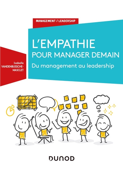 L'empathie pour manager demain - Du Management au Leadership