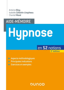 Aide-mémoire - Hypnose - 3e éd. - en 52 notions