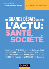 Les grands débats qui font l'actu : Santé et Société