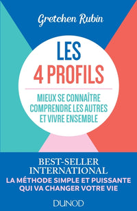Les 4 profils - Mieux se connaître, comprendre les autres et vivre ensemble