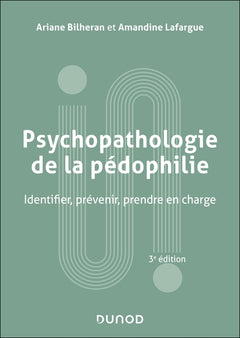 Psychopathologie de la pédophilie - 3e éd.