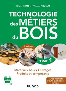 Technologie des métiers du bois - Tome 1