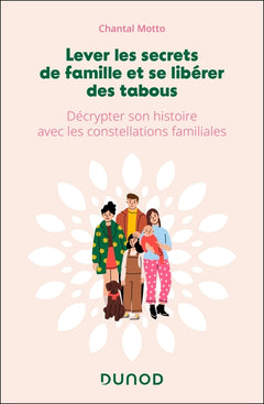 Lever les secrets de famille et se libérer des tabous