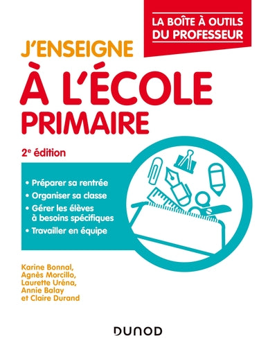 J'enseigne à l'école primaire - La boîte à outils du professeur