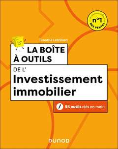 La boîte à outils de l'investissement immobilier