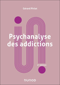 Psychanalyse des addictions