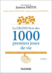 Le grand livre des 1000 premiers jours de vie