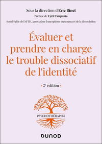 Evaluer et prendre en charge le trouble dissociatif de l'identité