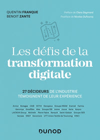 Les défis de la transformation digitale - 27 décideurs de l'industrie témoignent de leur expérience