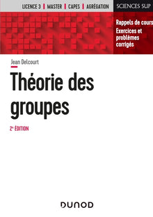 Théorie des groupes - 2e éd.