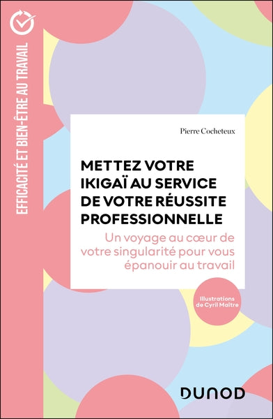 Mettez votre ikigaï au service de votre réussite professionnelle