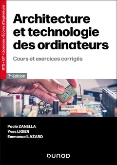 Architecture et technologie des ordinateurs - 7e éd.