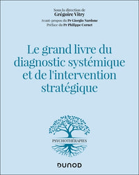 Le grand livre du diagnostic systémique et de l'intervention stratégique