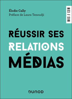 Réussir ses relations médias