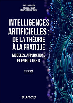 Intelligences artificielles : de la théorie à la pratique - 2e éd.
