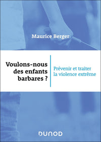 Voulons-nous des enfants barbares ?