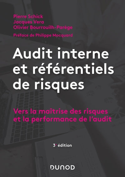 Audit interne et référentiels de risques - 3e éd. - Vers la maîtrise des risques et la performance d