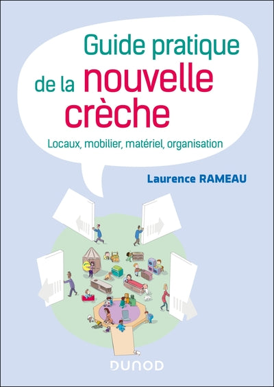 Guide pratique de la nouvelle crèche