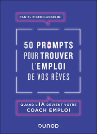50 prompts pour trouver l'emploi de vos rêves