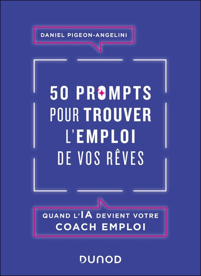 50 prompts pour trouver l'emploi de vos rêves