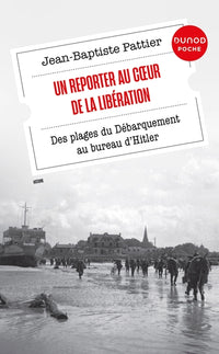 Un reporter au coeur de la Libération