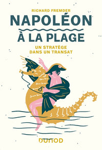 Napoléon à la plage - Un stratège dans un transat
