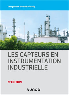 Les capteurs en instrumentation industrielle - 9e éd.