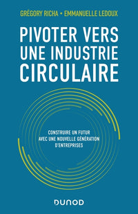 Pivoter vers une industrie circulaire