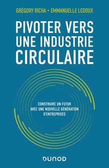 Pivoter vers une industrie circulaire