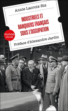 Industriels et banquiers français sous l'Occupation