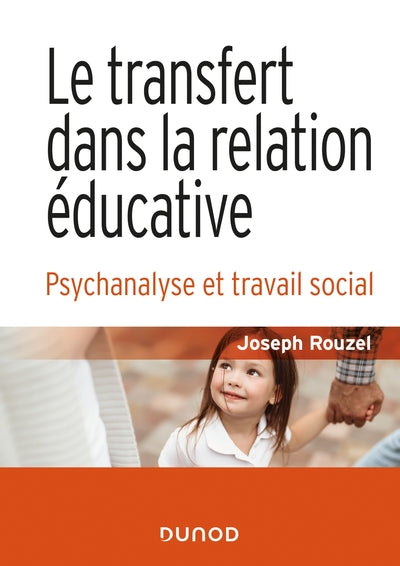 Le transfert dans la relation éducative - 2e éd.