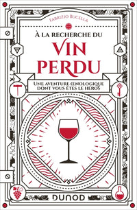 A la recherche du vin perdu