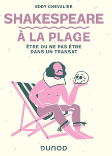 Shakespeare à la plage - Etre ou ne pas être dans un transat