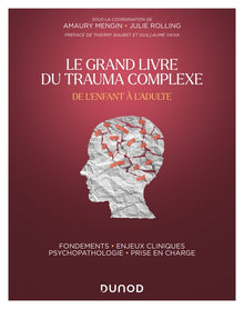 Le Grand Livre du trauma complexe
