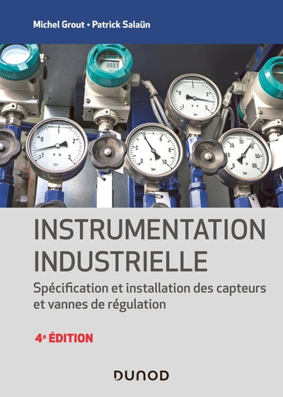 Instrumentation industrielle - Spécification et installation des capteurs et vannes de régulation