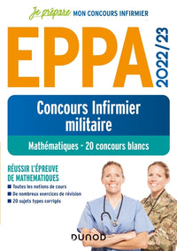 Concours Infirmier militaire EPPA 2022-2023 - 20 concours blancs de Mathématiques