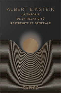 La théorie de la relativité restreinte et générale-édition anniversaire